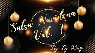 🎅 🎄 💃 Salsa Navideña Vol 1  by Dj King 🎅 🎄 💃 [upl. by Aldora883]