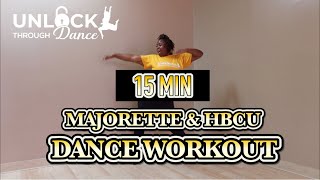 15 Minute MajoretteHBCU Dance Workout BEGINNER FRIENDLY [upl. by Aley118]