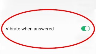 How to Enable Vibrate When Outgoing Call Answered on Android Mobile [upl. by Huang377]