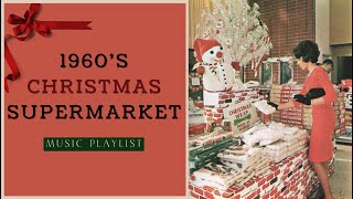 1960s Supermarket During The Holidays Playlist  Old Time Radio [upl. by Enitsyrk]