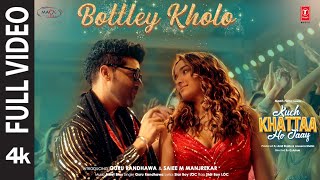 Bottley Kholo Full Video Guru Randhawa Saiee M  Meet Bros  Star Boy LOC  Kuch Khattaa Ho Jaay [upl. by Fries30]