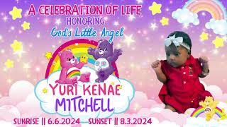 Celebrating God’s Little Angel Yuri Kenae Mitchell [upl. by Alimac]