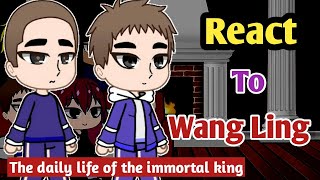 React To Wang Ling  The Daily Life of the Immortal King  Wang Ling [upl. by Meta]