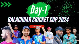 DaY1  BALACHAUR CRICKET CUP 2024  sportsjunction47 [upl. by Jennie]