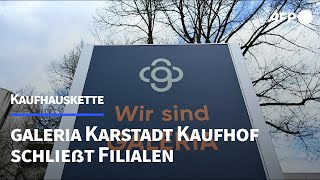 Galeria Karstadt Kaufhof will 16 Warenhäuser schließen  AFP [upl. by Codd]