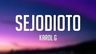 SEJODIOTO  Karol G Lyrics Video 🦋 [upl. by Anitak156]