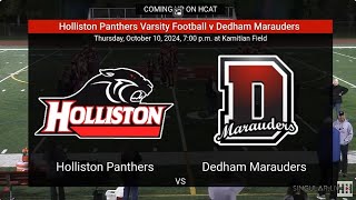 Holliston Panthers Varsity Football v Dedham  Senior Night  10102024 [upl. by Lexerd190]