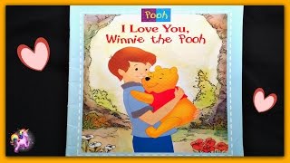 DISNEY WINNIE THE POOH quotI Love You Winnie the Poohquot Read Aloud  Storybook for kids amp children [upl. by Beaufort]