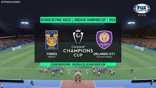 Tigres vs Orlando City  OCTAVOS DE FINAL VUELTA  CONCACAF Champions Cup 2024  FIFA22 [upl. by Noemi]