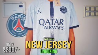 PSG Jersey  Unboxing  Fulltime store  Only ₹299 [upl. by Ynohtnaleahcim586]