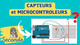 👩‍🔬Capteurs et Microcontrôleurs  PHYSIQUE  SECONDE [upl. by Atauqal842]