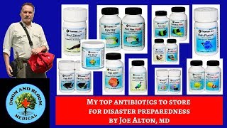 My Top Antibiotics to Store for Preparedness by Dr Joseph Alton [upl. by Margi]