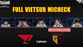 FULL VIETSUB MIC CHECK T1 VS GENG  MẤY ĐỨA EM CỦA FAKER ĐÃ LỚN  NEIT TV [upl. by Kifar182]