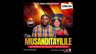 kelvin mwale the psalmist ft Martha mwale cannan musanditayilile official audio [upl. by Iruam]