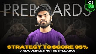 Pre Boards Strategy For ICSE Class 10th 🔥  Complete Syllabus Before Pre Boards  ICSE 2025 [upl. by Shaughn160]