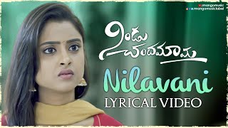 Nindu Chandamama Movie Songs  Nilavani Full Lyrical Video Song  Ganesh Srivastav  Priya Sreenivas [upl. by Alemaj586]