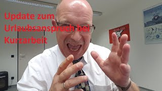 Update zum Urlaubsanspruch bei Kurzarbeit [upl. by Reffotsirk]