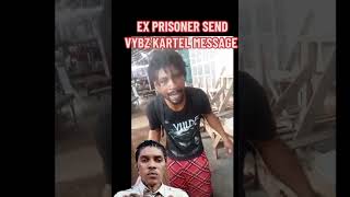 EX PRISONER SEND MESSAGE TO VYBZ KARTELdancehallartist music [upl. by Jenny]