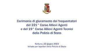 Giuramento del 221° corso allievi agenti e 19° corso allievi agenti tecnici della Polizia di Stato [upl. by Hess]