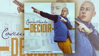 Cosculluela  Decidir Audio Oficial 2015 [upl. by Kcirttap]