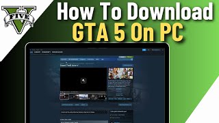 How To Download GTA 5 On PC  GTA 5 Download PC Free [upl. by Umberto]