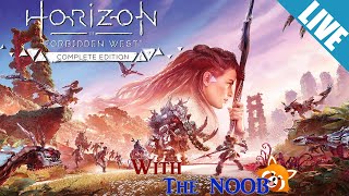 THE most epic post apocalyptic game EVER  LIVE  HORIZON FORBIDDEN WEST with The NOOB  Pt23 [upl. by Paxon]