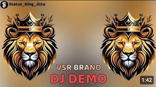 vsr brand dj demo 👹 pappu no1 dj demo remix 2024 [upl. by Inwat]