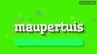 MAUPERTUIS  HOW TO PRONOUNCE IT [upl. by Vannie407]