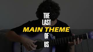 The Last of Us main theme fingerstyle guitar [upl. by Nadia]