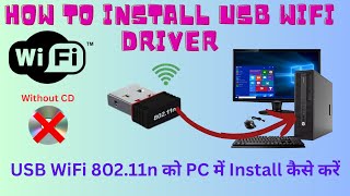 How To Install USB WIFI Driver Windows 7810  USB WIFI 80211n Driver [upl. by Pollard]