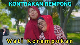 WATI KERAMPOKAN  KONTRAKAN REMPONG EPISODE 883 [upl. by Gav252]