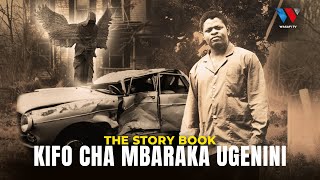 The Story Book  AJALI MBAYA Ilivyomuua Mbaraka Mwinshehe Hadithi Kamili ya Maisha Yake [upl. by Gussman]