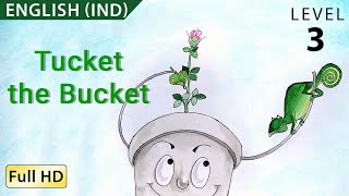 Tucket the Bucket Learn English IND with subtitles  Story for Children quotBookBoxcomquot [upl. by Portwine]