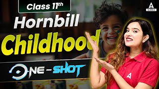 Childhood Hornbill Class 11 One Shot  Class 11 English  By Shipra Mishra Mam [upl. by Flosser22]