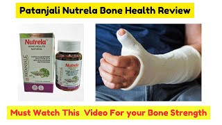 Patanjali Nutrela Bone Health Review And Benefits In Hindi  Unboxing Ayurveda [upl. by Aremmat]