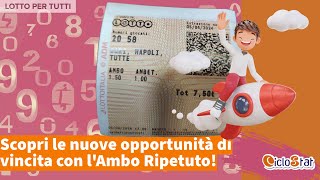 Scopri le nuove opportunità con lAmbo Ripetuto [upl. by Pandolfi]