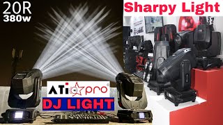 ज़्यादा रेंज वाली Dj Sharpy Light 20R 380w Lamp में Ati Pro [upl. by Ellebana488]