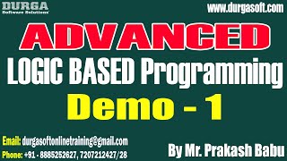 ADVANCED LOGIC BASED Programming tutorials  Demo  1  by Mr Prakash Babu On 05092024 8PM IST [upl. by Arrat]