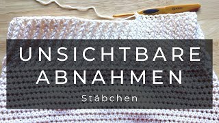 Unsichtbare Abnahme bei Stäbchen  Grundkurs Häkeln Linkshänder [upl. by Anilosi]