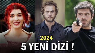 2024’te Başlayacak 5 Efsane Dizi  İZLENME REKORLARI KIRILACAK [upl. by Graces]