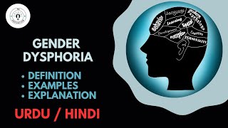 Gender Dysphoria  Causes Symptoms Treatment amp Pathology Urdu  Hindi [upl. by Malka]