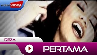 Reza  Pertama  Official Music Video [upl. by Anidene927]