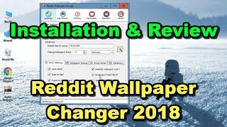 Reddit Wallpaper Changer 2018 Tutorial and a Quick Review [upl. by Weide]