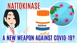 NATTOKINASE  A new pharmaceutical weapon against Covid19 infection [upl. by Nastassia358]