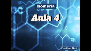 Isomeria  Aula 4 Isomeria Óptica II [upl. by Desta]