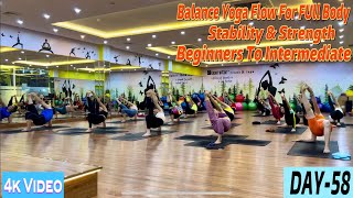 DAY58 Balance Yoga Flow For Full Body Stability amp Strength  Master Ranjeet Singh Bhatia [upl. by Iur972]