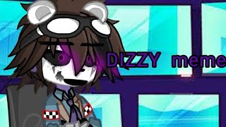 GC•DIZZY meme••FNAF••Michael Afton• [upl. by Aneehsit]