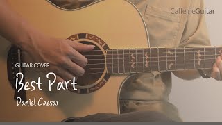 Best Part feat HER  Daniel Caesar 「Guitar Cover」 기타 커버 코드 타브 악보 [upl. by Kronick178]