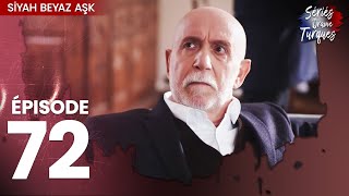 Siyah Beyaz Aşk  Épisode 72 [upl. by Leorsiy]