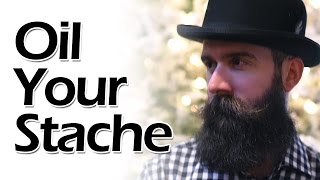 How to Oil Your Mustache [upl. by Notsahc]